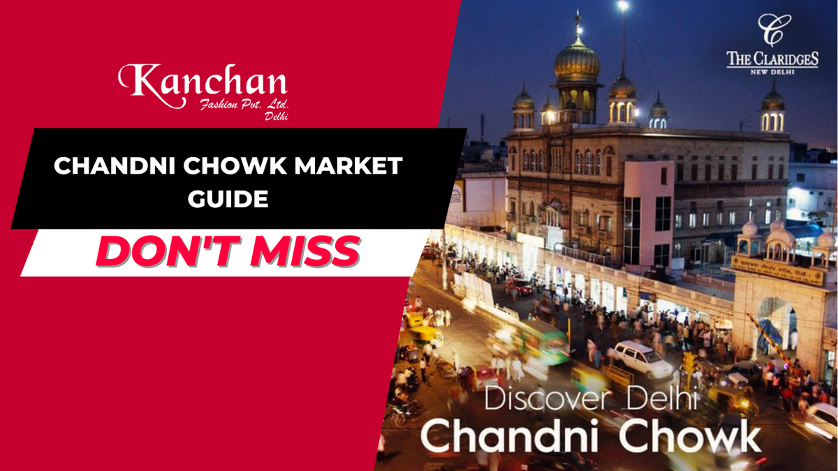 Chandni Chowk Market Guide - Market Guide