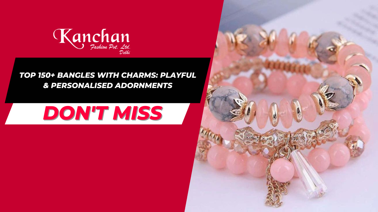 Top 150+ Bangles with Charms: Playful & Personalised Adornments