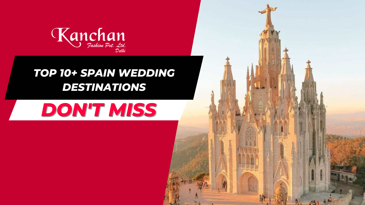 Top 10+ Spain Wedding Destinations - Wedding Destinations in Spain