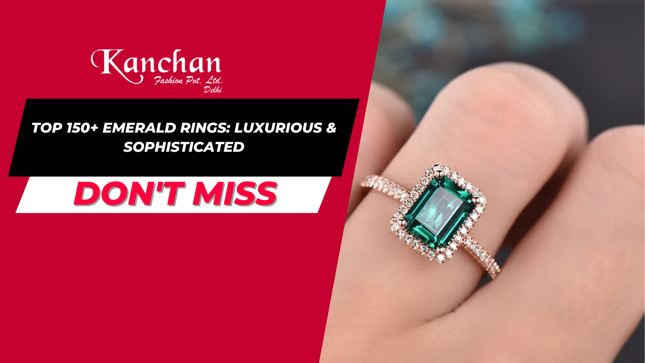 Top 150+ Emerald Rings: Luxurious & Sophisticated