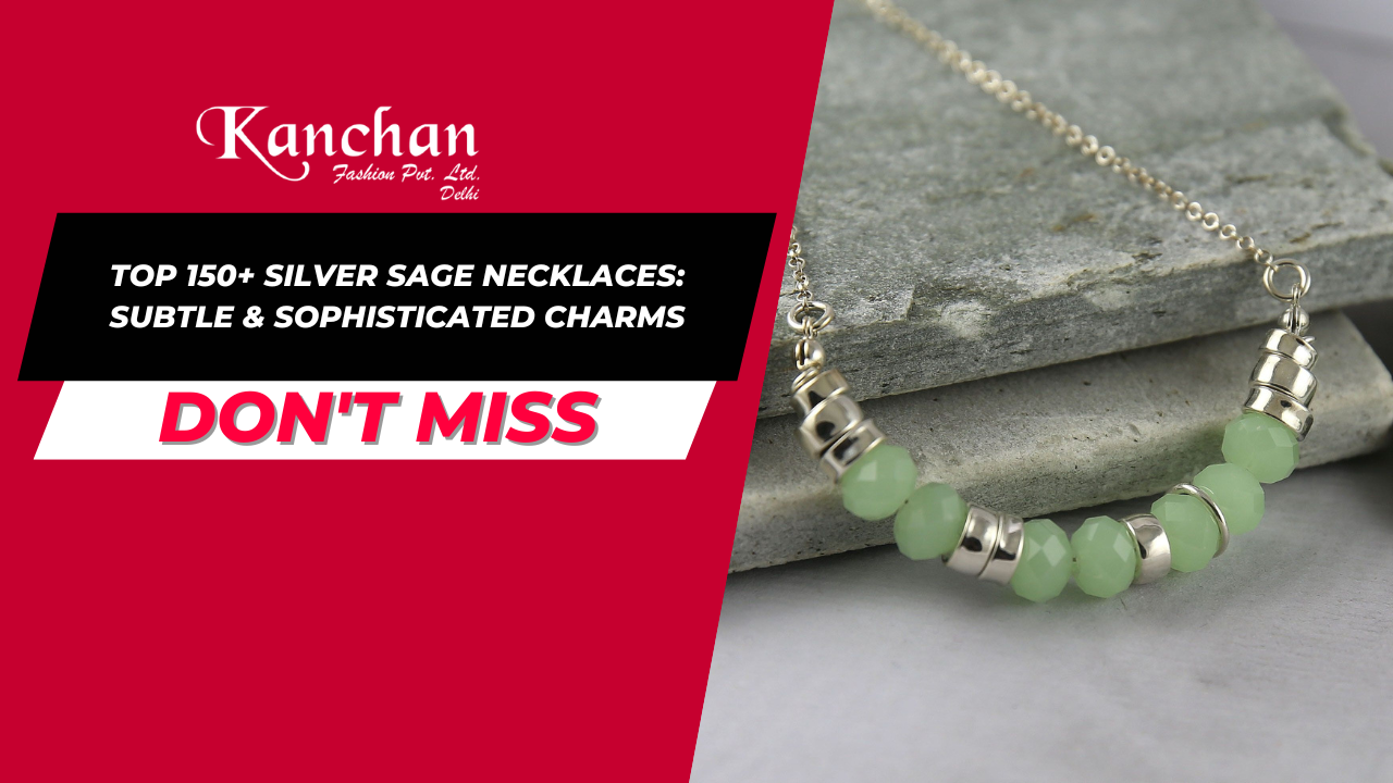 Top 150+ Silver Sage Necklaces: Subtle & Sophisticated Charms