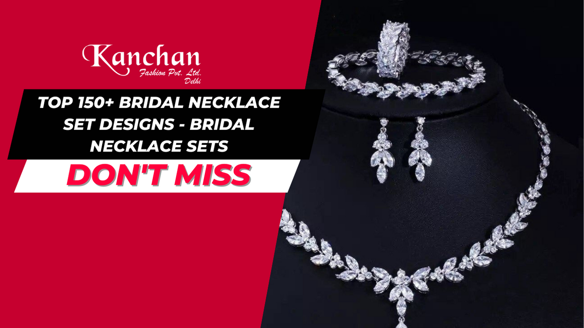Top 150+ Bridal Necklace Set Designs Bridal Necklace Sets
