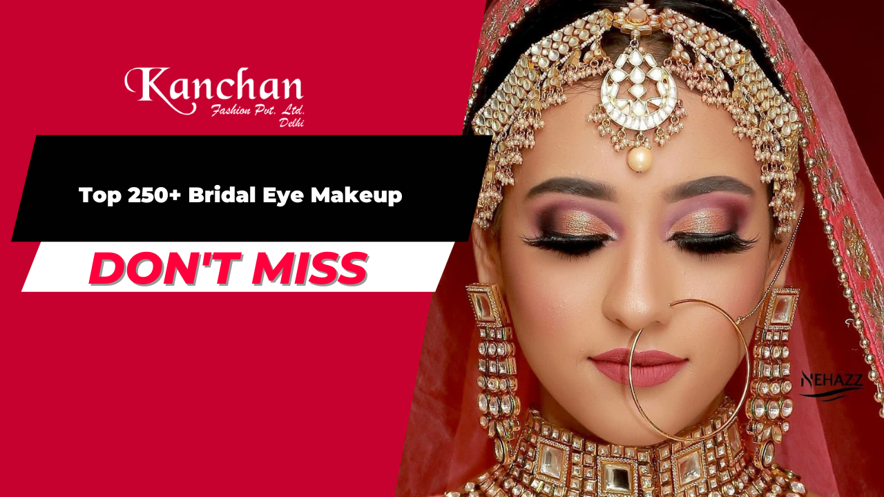 Top 250+ Bridal Eye Makeup