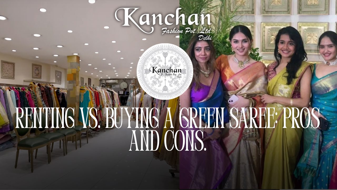 Renting vs. Buying a Green Saree: Pros and Cons.