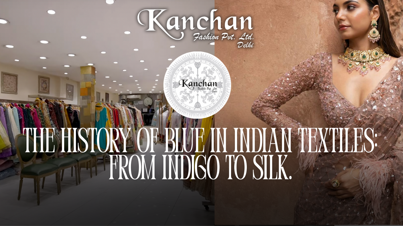 The History of Blue in Indian Textiles: From Indigo to Silk.