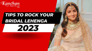 Bridal Lehenga 2023: The only Tips needed to rock your Bridal Lehenga
