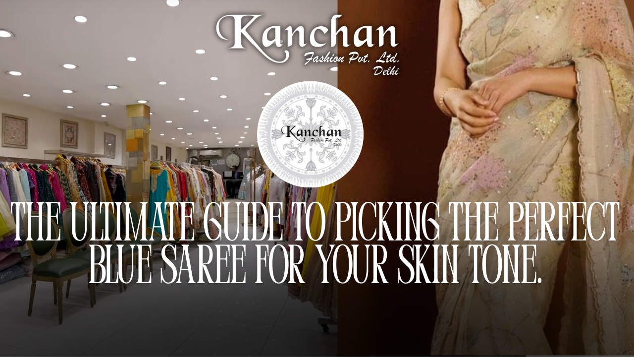 The Ultimate Guide to Picking the Perfect Blue Saree for Your Skin Tone.