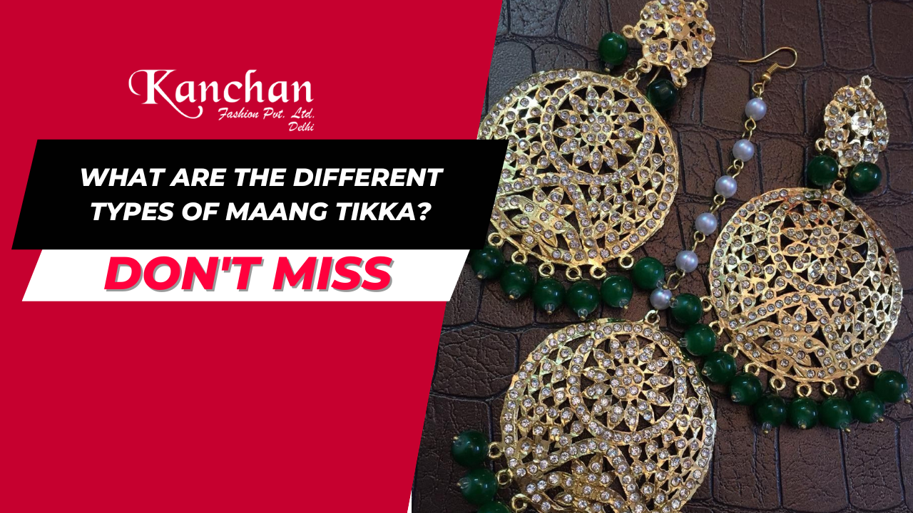 What are the Different Types of Maang Tikka?