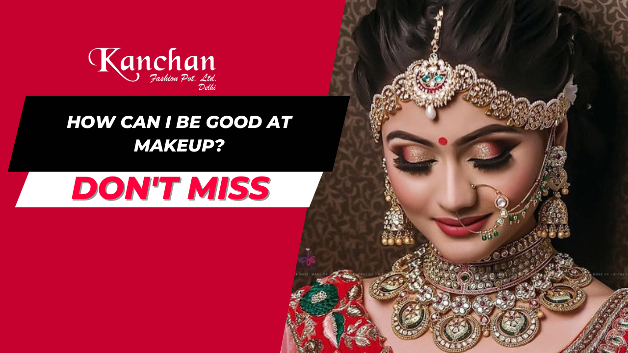 How Can I Be Good at Makeup?