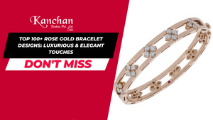Top 100+ Rose Gold Bracelet Designs: Luxurious & Elegant Touches