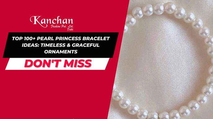 Top 100+ Pearl Princess Bracelet Ideas: Timeless & Graceful Ornaments