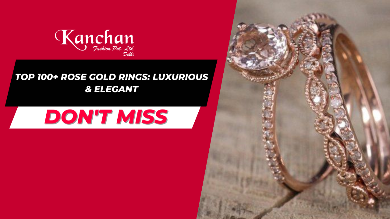 Top 100+ Rose Gold Rings: Luxurious & Elegant