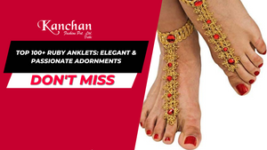 Top 100+ Ruby Anklets: Elegant & Passionate Adornments