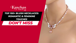 Top 100+ Blush Necklaces: Romantic & Feminine Touches