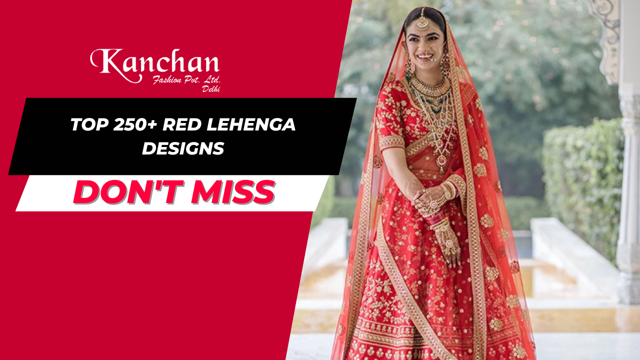 Top 250+ Red Lehenga Designs