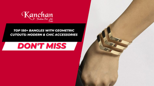 Top 150+ Bangles with Geometric Cutouts: Modern & Chic Accessories