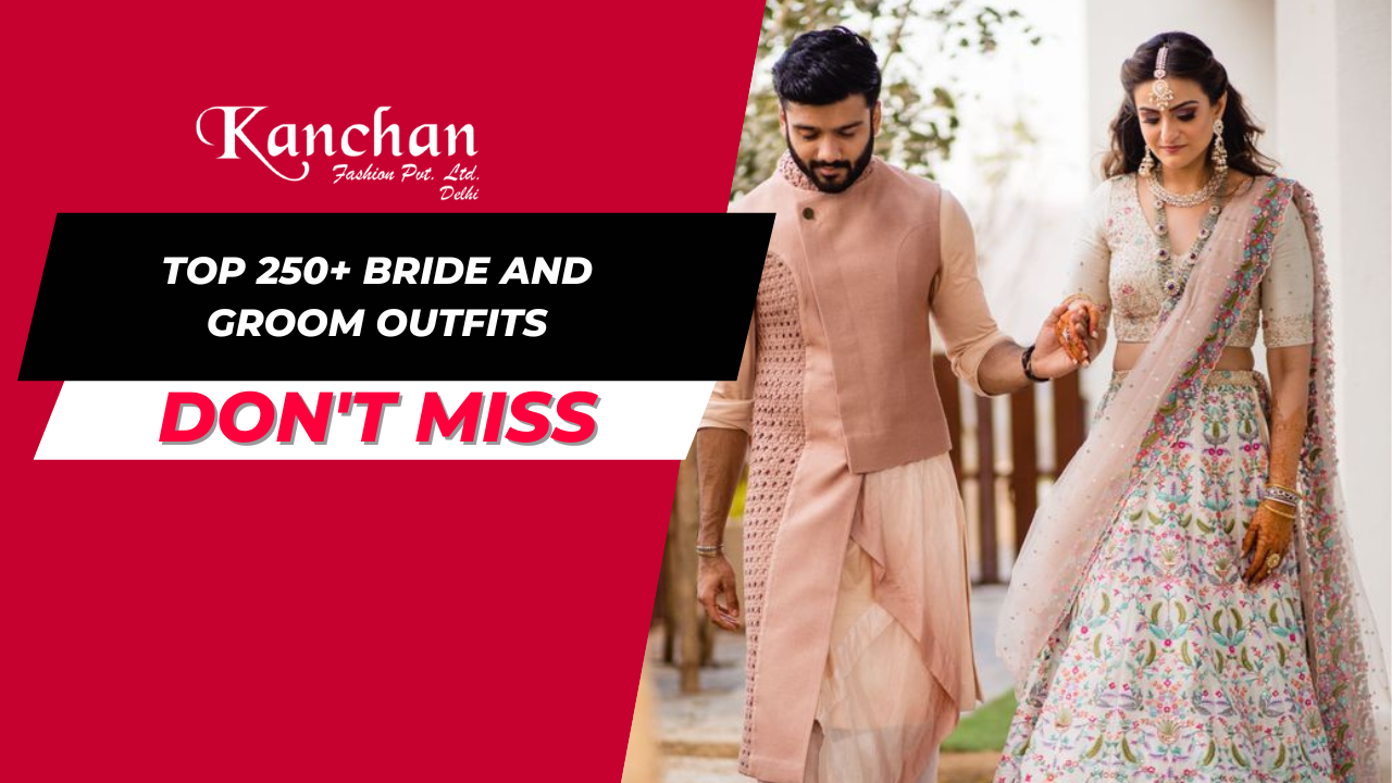 Top 250+ Bride and Groom Outfits