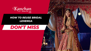 How to Reuse Bridal Lehenga