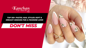 Top 150+ Pastel Nail Styles: Soft & Dreamy Designs for a Feminine Look