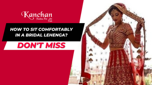 How to Sit Comfortably in a Bridal Lehenga?