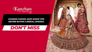 Chandni Chowk: Must-Know Tips Before Buying a Bridal Lehenga