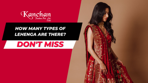 How Many Types of Lehenga are There?