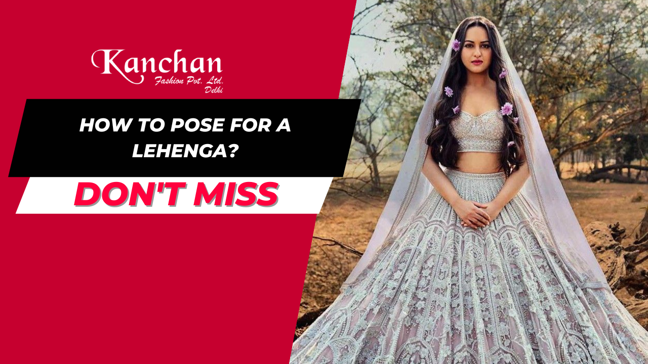 How to Pose for Lehenga?