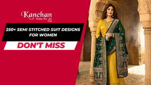 250+ Semi Stitched Suit Designs for Women