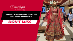 Chandni Chowk Shopping Guide: Tips for a Smooth Experience