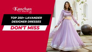 Top 250+ Lavander Designer Dresses