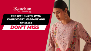 Top 100+ Kurtis with Embroidery: Elegant and Timeless