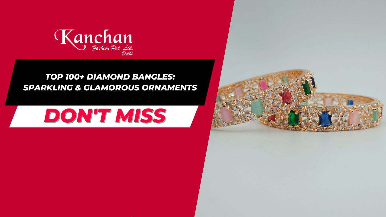 Top 100+ Diamond Bangles: Sparkling & Glamorous Ornaments