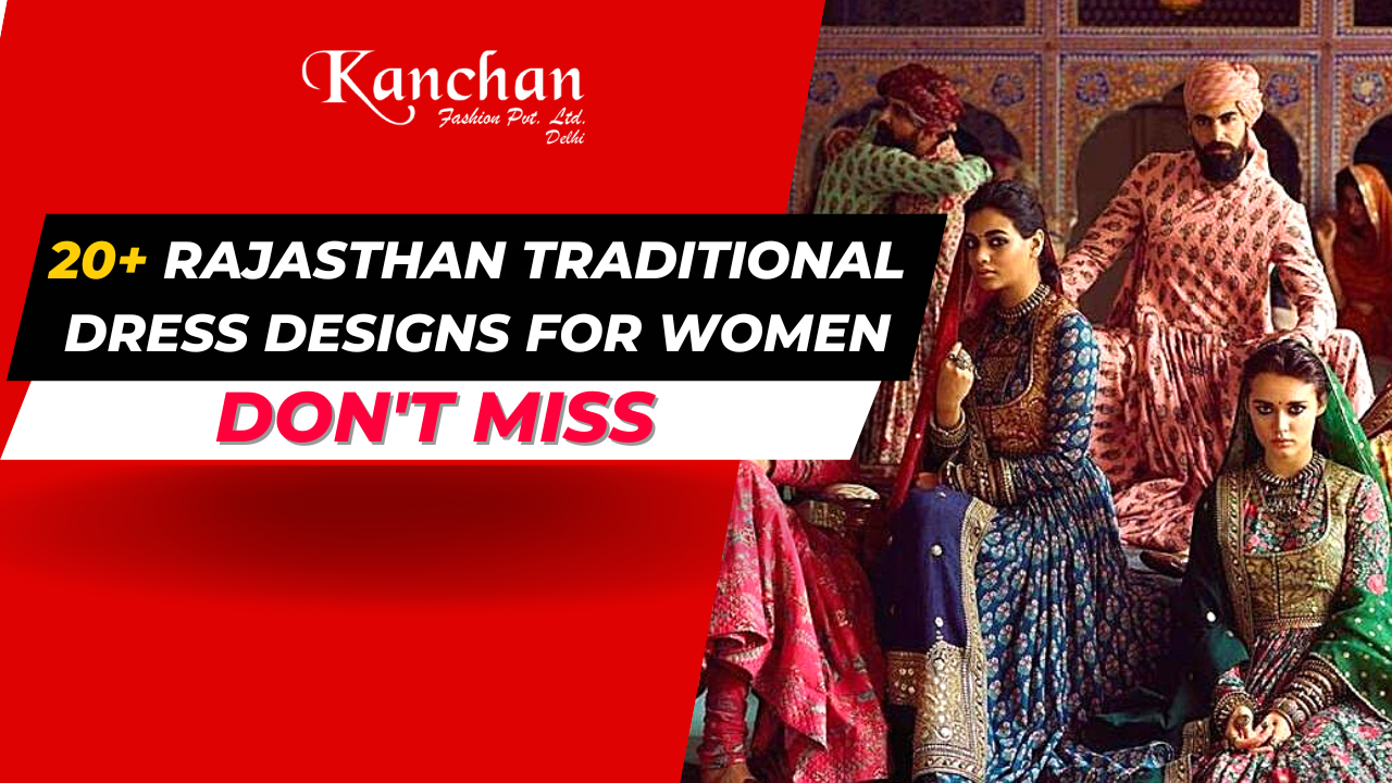 20+ Rajasthan Traditional Dress Designs for Women