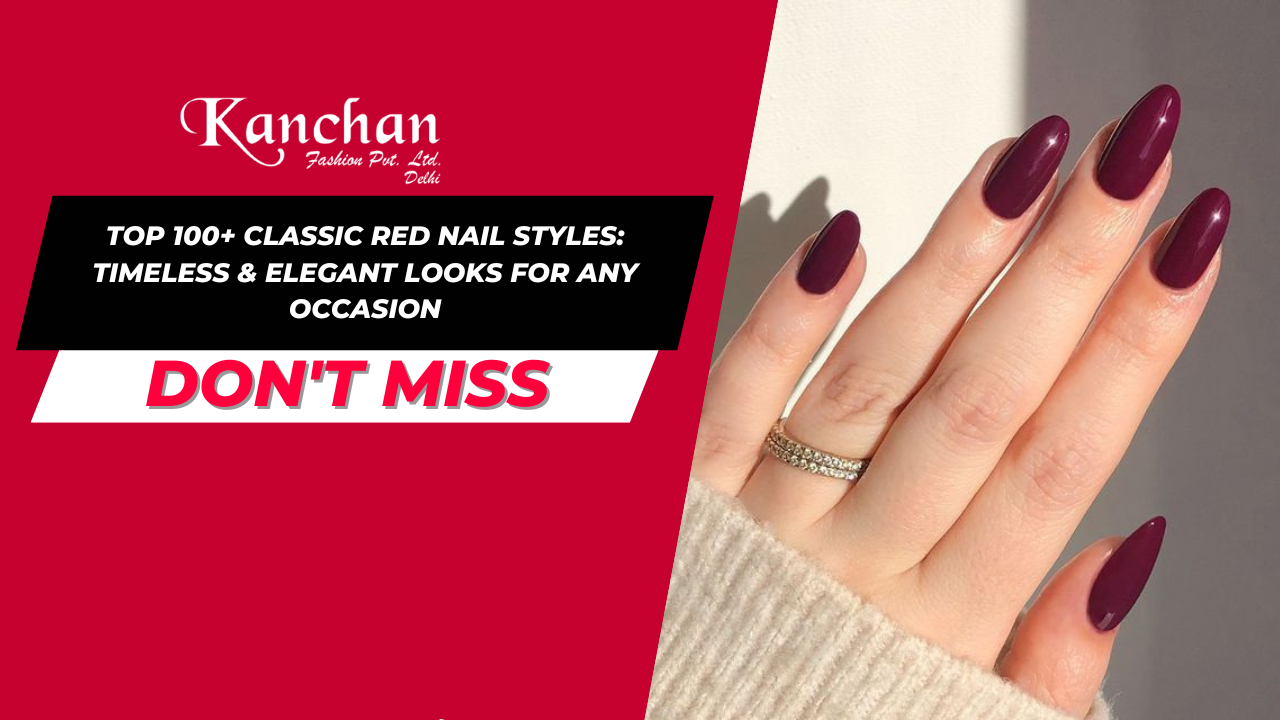 Top 100+ Classic Red Nail Styles: Timeless & Elegant Looks for Any Occasion