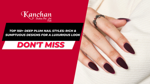 Top 150+ Deep Plum Nail Styles: Rich & Sumptuous Designs for a Luxurious Look