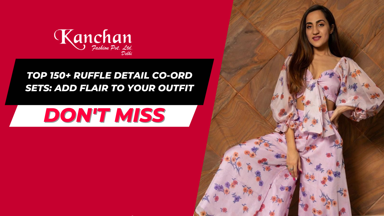 Top 150+ Ruffle Detail Co-ord Sets: Add Flair to Your Outfit