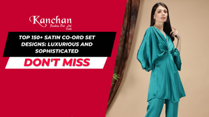 Top 150+ Satin Co-ord Set Designs: Luxurious and Sophisticated
