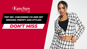 Top 150+ Checkered Co-ord Set Designs: Preppy and Stylish