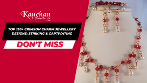 Top 150+ Crimson Charm Jewellery Designs: Striking & Captivating