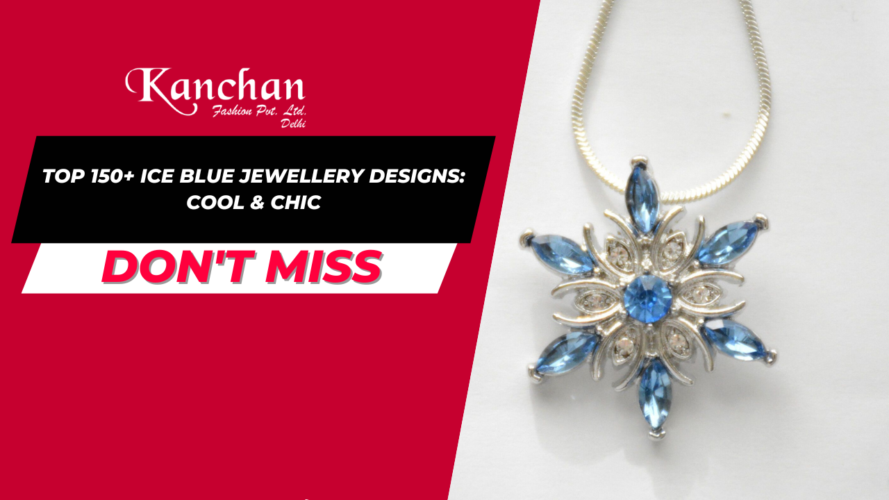 Top 150+ Ice Blue Jewellery Designs: Cool & Chic