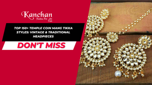 Top 150+ Temple Coin Mang Tikka Styles: Vintage & Traditional Headpieces