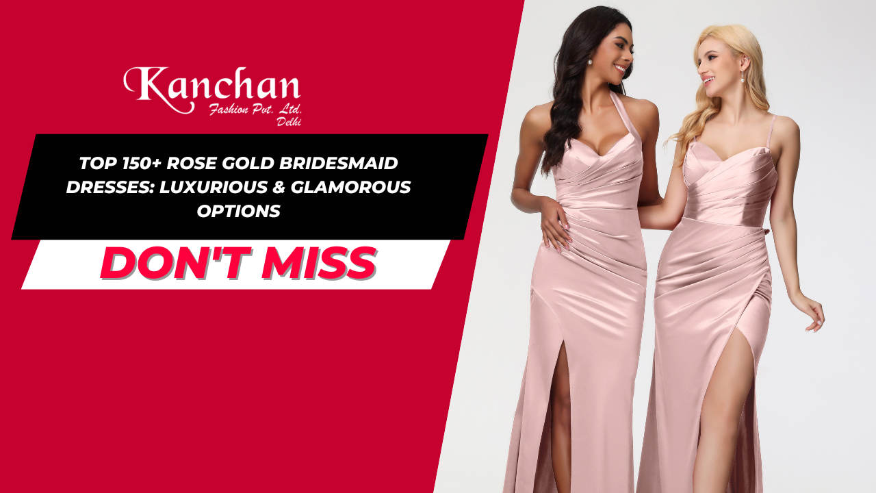 Top 150+ Rose Gold Bridesmaid Dresses: Luxurious & Glamorous Options