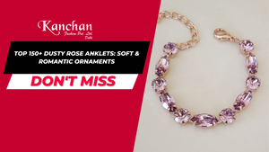 Top 150+ Dusty Rose Anklets: Soft & Romantic Ornaments