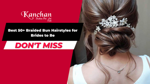 Best 50+ Braided Bun Hairstyles for Brides to Be