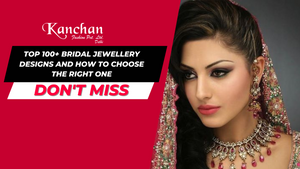 Top 100+ Bridal Jewellery Designs and How to Choose the Right One