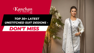 Top 30+ Latest Unstitched Suit Designs - Buy Unstitched Suit Online