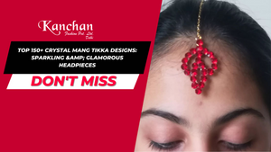 Top 150+ Crystal Mang Tikka Designs: Sparkling &amp; Glamorous Headpieces