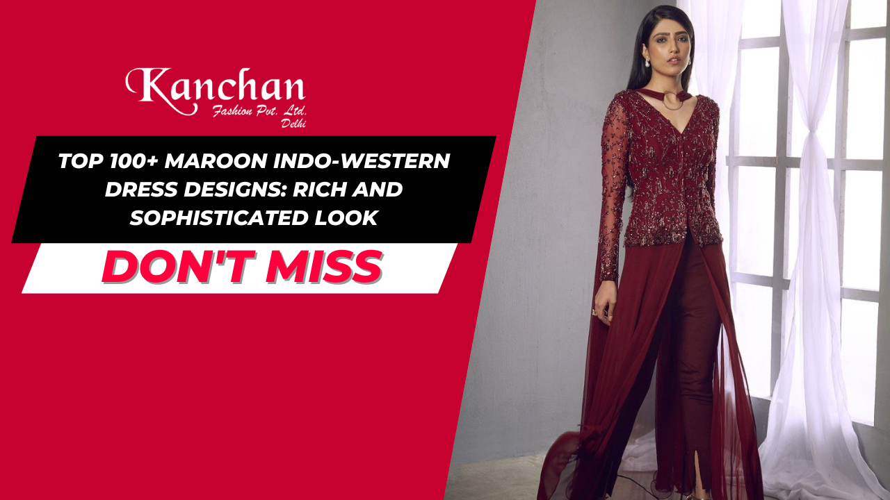 Top 100+ Maroon Indo-Western Dress Designs: Rich and Sophisticated Look