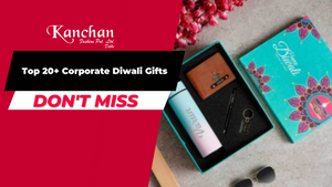 Top 20+ Corporate Diwali Gifts - Diwali Gifts