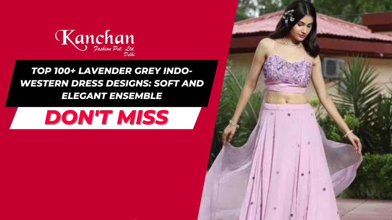 Top 100+ Lavender Grey Indo-Western Dress Designs: Soft and Elegant Ensemble